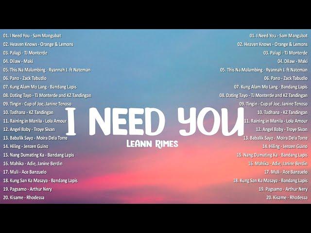 I Need You - LeAnn Rimes  Best OPM Tagalog Love Songs | OPM Tagalog Top Songs 2024 #vol1