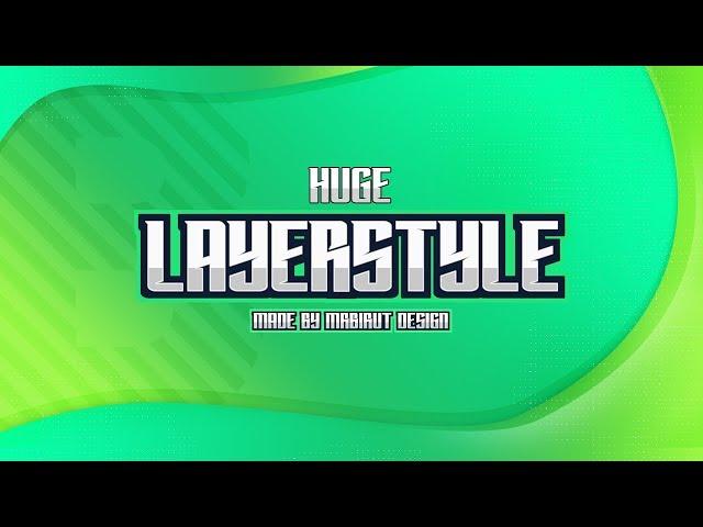  HUGE LAYERSTYLE PACK BY MRBIRUT DESIGN 