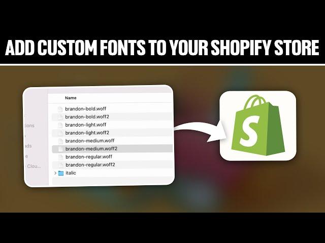 How To Add Custom Fonts To Your Shopify Store 2024! (Full Tutorial)