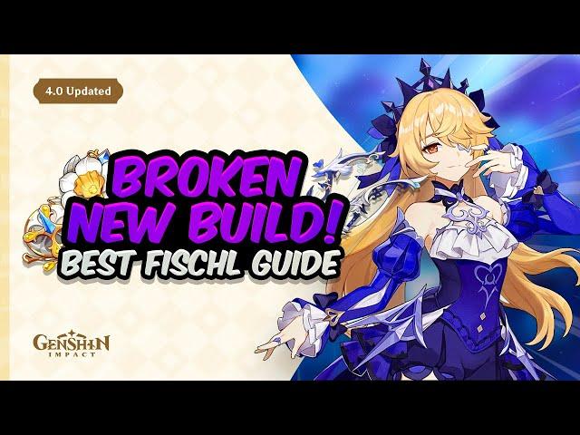 MORE BROKEN THAN EVER! Updated Fischl Guide - Artifacts, Weapons, Teams & Showcase | Genshin Impact