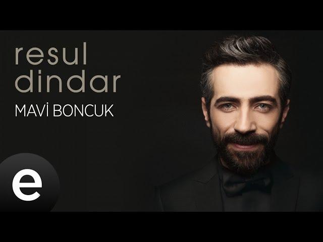 Resul Dindar - Mavi Boncuk - Official Audio #aşkımeşk #resuldindar - Esen Müzik