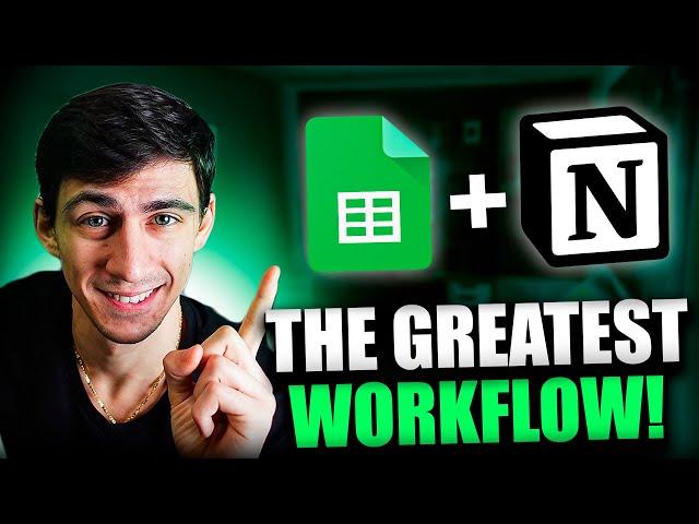 The Greatest Google Sheets & Notion Workflow