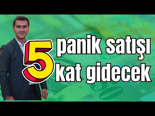 PANİK SATIŞLARI BİTTİKTEN SONRA 5 KAT GİDECEK