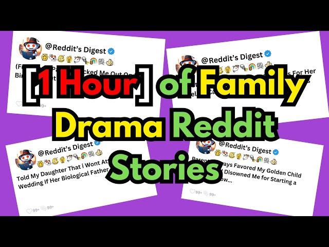 1 Hour of Family Drama Reddit Stories