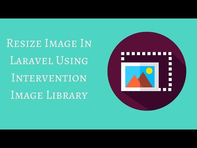 Resize Image In Laravel Using Intervention Image Library