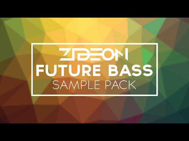 Zideon's Mega Future Bass Sample Pack | Free Download + FLP Included