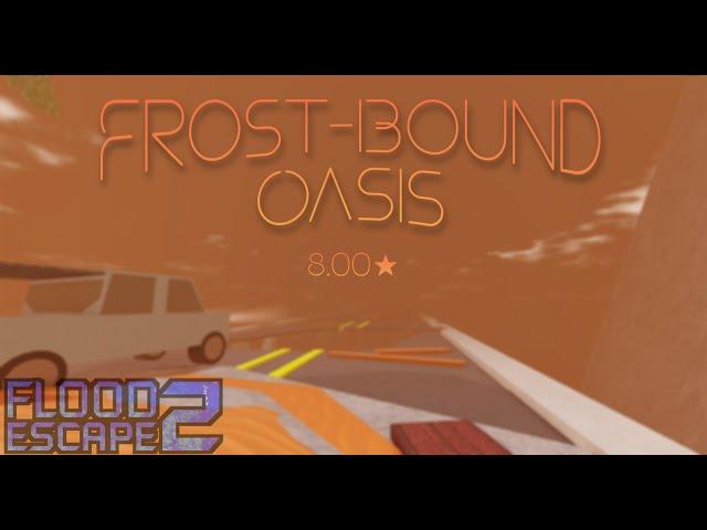 (2ND VICTOR) Frost-Bound Oasis [⭐8.0 LEGENDARY CRAZY] // Flood Escape 2 Community Maps