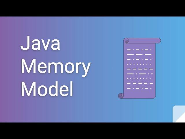 Java Memory Model in 10 minutes