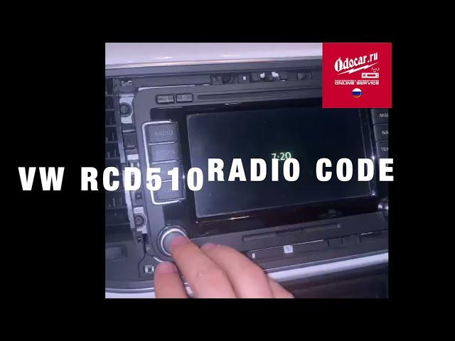 VOLKSWAGEN RADIO CODE RCD 510.Radio code