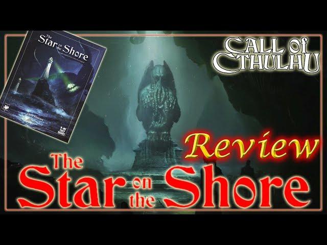 Call of Cthulhu: The Star on the Shore - RPG Review