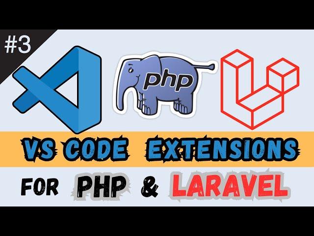  12 Essential VS Code Extensions for PHP & Laravel Development