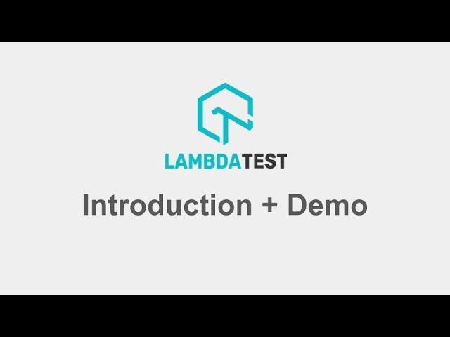 LambdaTest | Introduction | Demo | Step by Step for Beginners