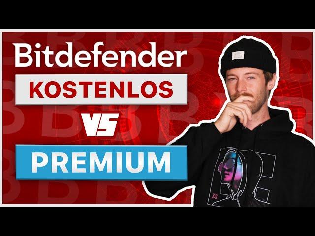 Bitdefender Premium vs. Kostenlosen Version | Solltest du Geld Ausgeben?