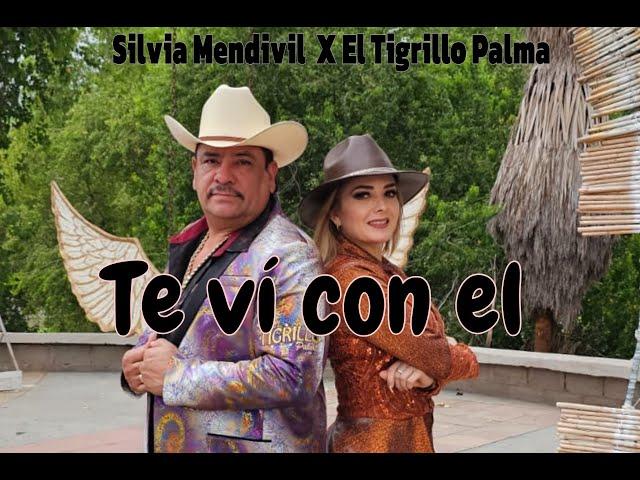 Te Vi Con El - Silvia Mendivil X Tigrillo Palma (Video Oficial)