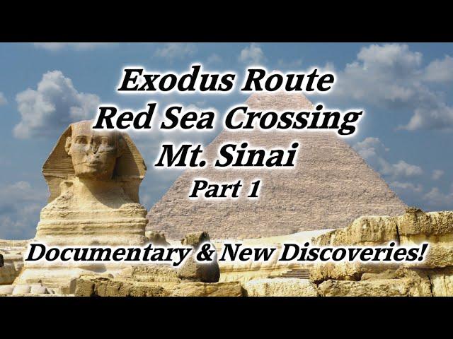 Part 1: Moses, Exodus Route, Red Sea Crossing, Mt. Sinai, 10 Commandments, Israel, Midian, Arabia