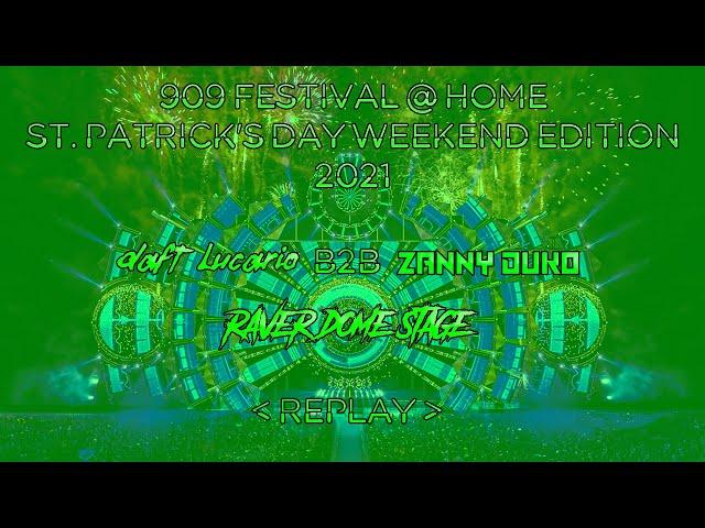 Daft Lucario B2B Zanny Duko - Live @ 909 Festival @ Home: St. Patrick's Day Weekend Edition