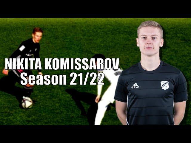 HIGHLIGHTS SEASON 2022 NIKITA KOMISSAROV