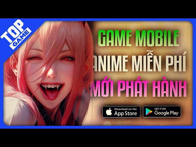 Top Game Đồ Họa Anime Thế Giới Mở, Nuôi Thú, Chiến Đấu Siêu Hay Cho Mobile 2024