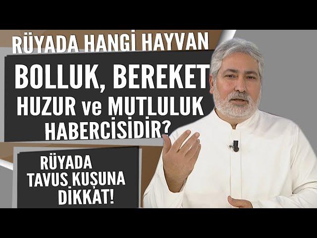 Rüyada hangi hayvanı görürseniz bolluk bereket mutluluk habercisidir?