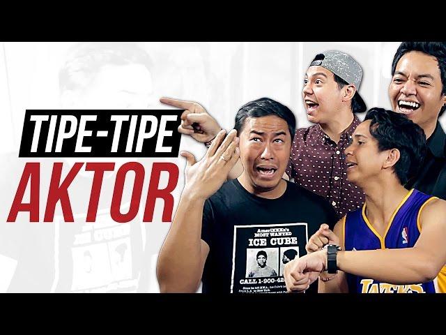 TIPE-TIPE AKTOR feat. PANDJI PRAGIWAKSONO, SKINNYINDONESIAN24, REZAOKTOVIAN