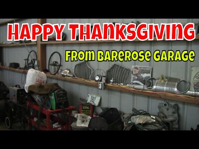 Happy Thanksgiving Every Body from BareRose Garage