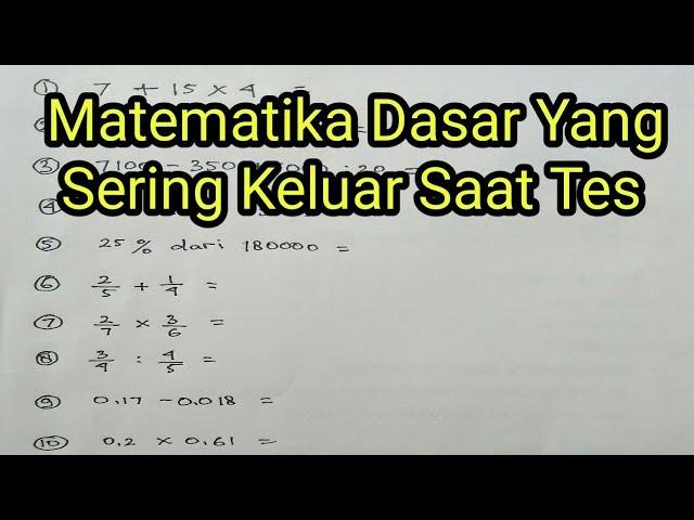 Matematika Dasar (Penjumlahan,Pengurangan,Perkalian,Pembagian,Angka pecahan,bilangan desimal )