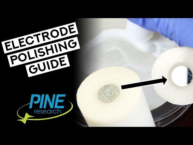 How to polish your electrode