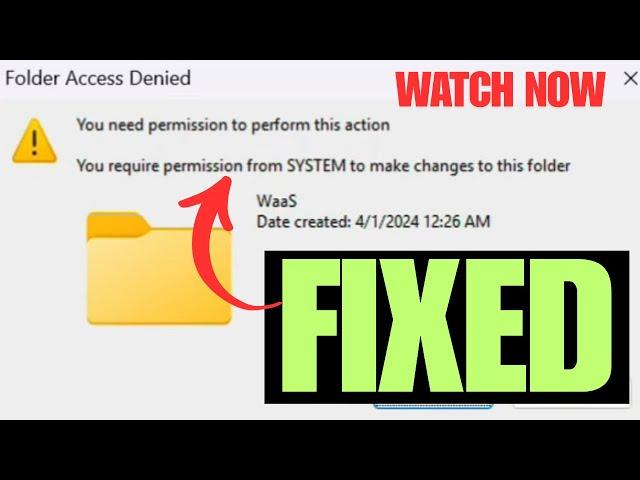  You Require Permission from System to Make Changes to This Folder Windows 11 - 2024