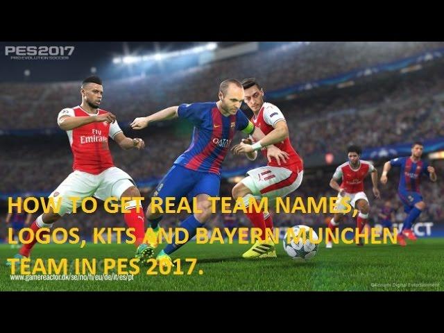 Pro Evolution Soccer 2017 - How to get real teams, kits and Bayern Munchen Team