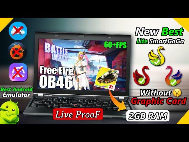 NEW SMART GAGA LITE BEST FOR LOW END PC - 2GB RAM NO GRAPHICS CARD | FREE FIRE IN 1GB RAM LiveProoF