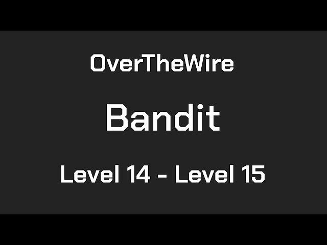 OverTheWire Bandit Level 14 - Level 15