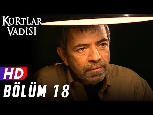 Kurtlar Vadisi - 18.Bölüm | FULL HD YENİ