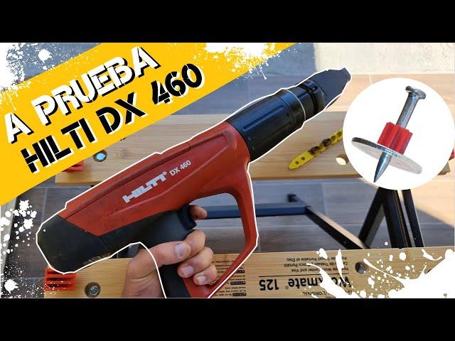 SUPER POTENTE !! Poniendo a prueba la HILTI DX 460 (REVIEW)