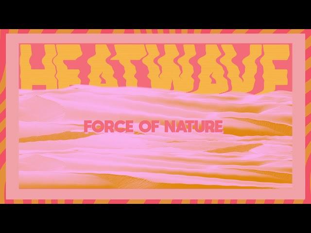 Matoma - Force of Nature: Heatwave (Mixtape)