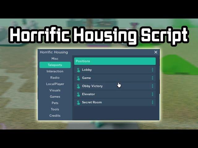 Horrific Housing Script - (Teleports, Inf Jump, ESP & More)