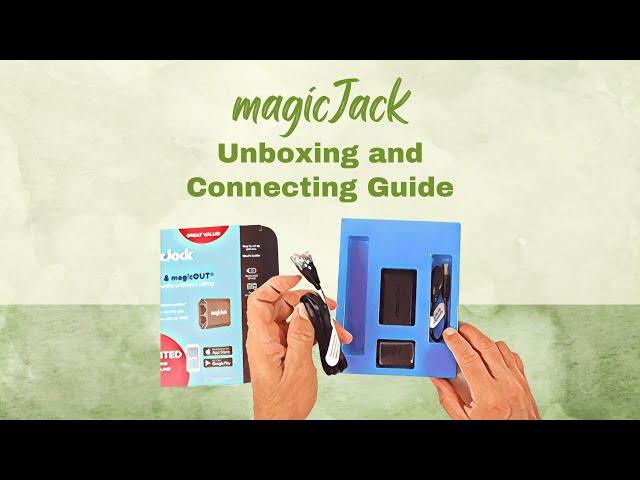 Unboxing and Connecting magicJack - A Simple Step-by-Step Guide