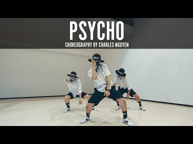 Post Malone ft. Ty Dolla $ign "Psycho" Choreography by Charles Nguyen