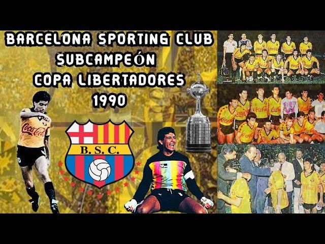 Barcelona Sporting Club  Subcampeón  de la Copa Libertadores  Año 1990  | Review