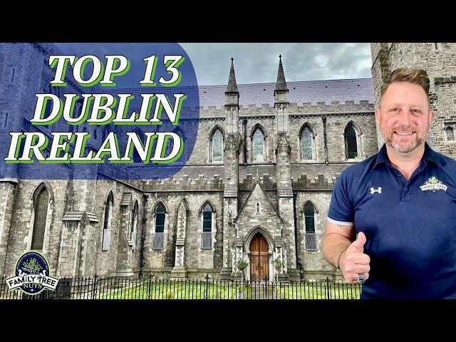 "LUCKY" TOP 13 MUST SEES IN DUBLIN, IRELAND! HISTORY!