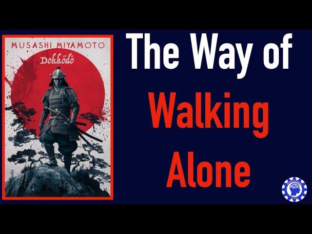 Review 'Dokkodo' /The Way of Walking Alone. Precepts from the Greatest Swordsman, Musashi Miyamoto.