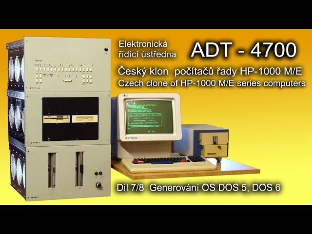 Počítač ADT-4700 (HP-1000) díl 7. Generovámí OS DOS-5 a DOS-6.