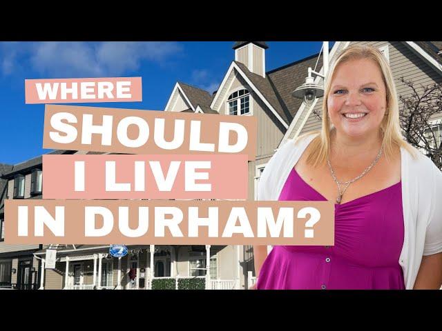 Living In Durham Region: Where Should I Live? 5 Questions To Ask Yourself