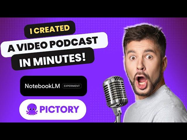 Notebook LM - Create Video Podcasts in Minutes! With Pictory AI