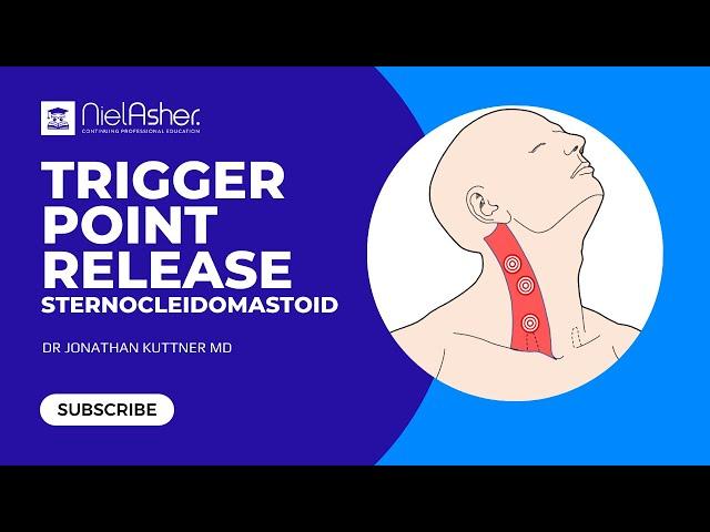 Trigger Point Therapy - Sternocleidomastoid (SCM)