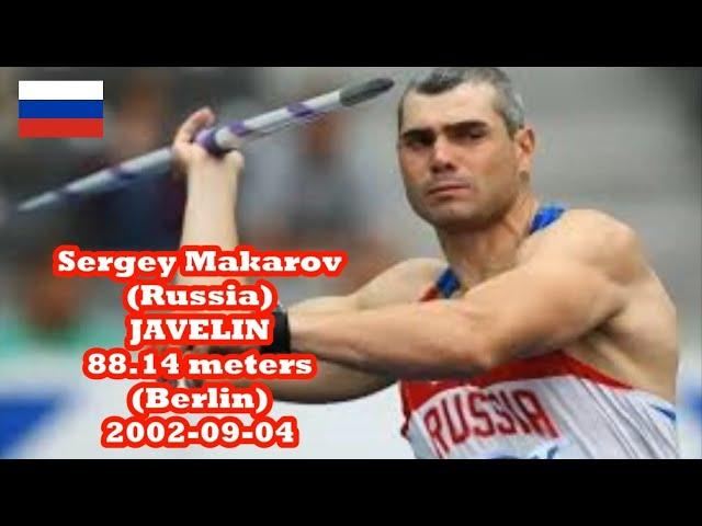 Sergey Makarov (Russia) JAVELIN 88.14 meters  (Berlin) 2002-09-04