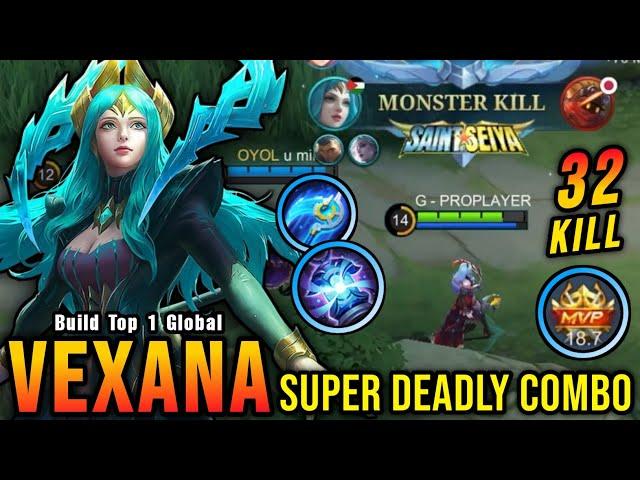 32 Kills!! Super Deadly Combo Vexana MVP 18.7 Points!! - Build Top 1 Global Vexana ~ MLBB