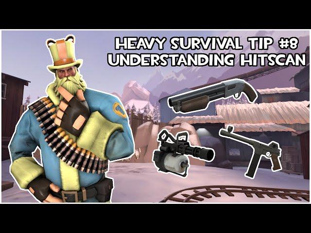 Heavy Survival Tip #8: Understanding Hitscan