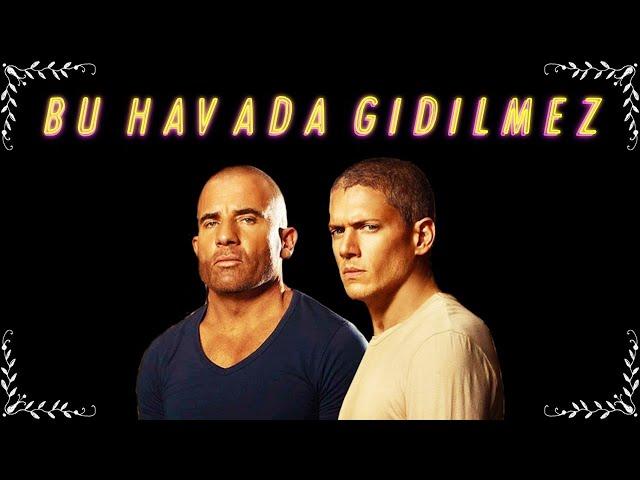 Prison Break - Bu Havada Gidilmez