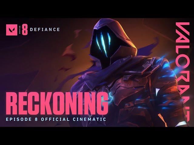 RECKONING // Episode 8 Cinematic - VALORANT