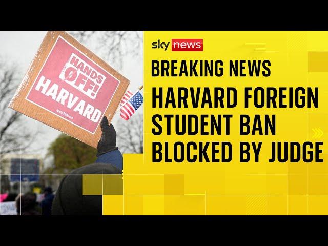 Judge blocks Trump's Harvard foreign students policy
